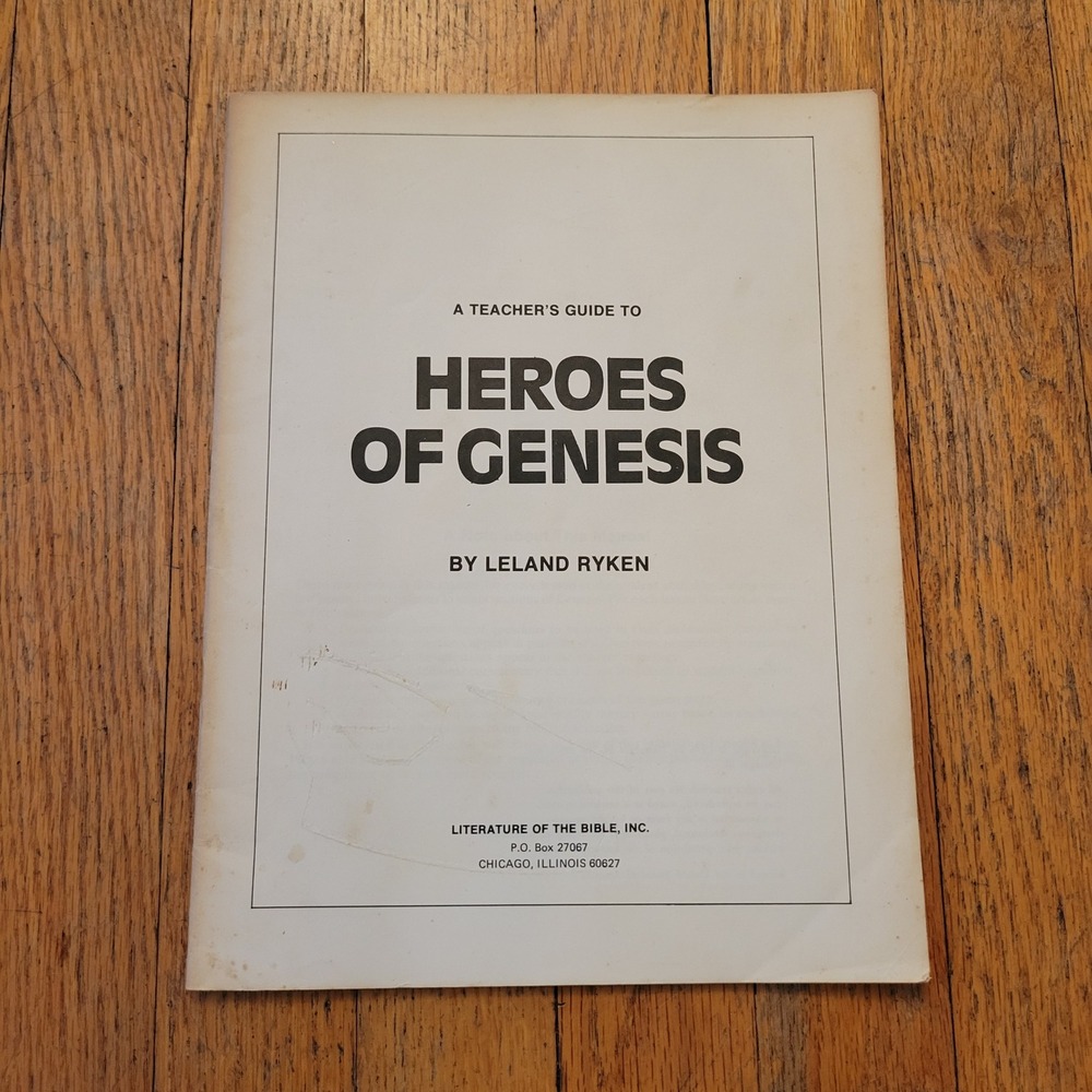 Literature of The Bible Teacher Guide Heroes of Genesis Leland Ryken Christian